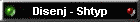 Disenj - Shtyp