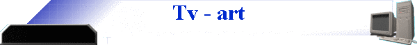 Tv - art